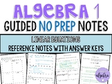 Algebra 1 - Guided Reference NO PREP Notes - Linear Equations