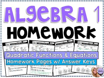 Preview of Algebra 1 - Homework /Practice/Review Problems - Quadratic Functions & Equations