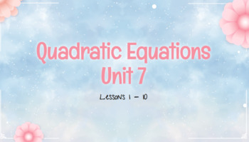 Preview of BUNDLE!!!! IM Algebra 1 Math(TM) Unit 7 Lessons 1 - 23 Google Slides