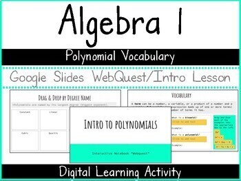 Preview of Algebra 1 - Intro to Polynomials WebQuest using Google Slides - Digital Learning