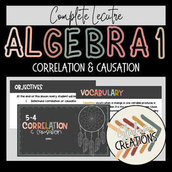 Preview of Algebra 1 Lesson - Correlation and Causation