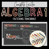 Algebra 1 Lesson - Factoring Trinomials