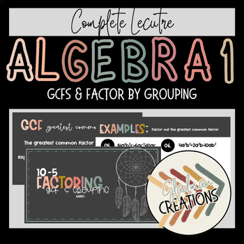 Preview of Algebra 1 Lesson - GCF & Factoring by Grouping