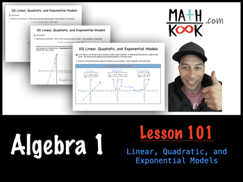 Preview of Algebra 1 - Linear, Quadratic, and Exponential Models (101)