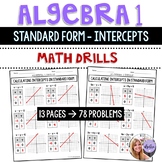 Algebra 1 Math Drills - Finding Intercepts in Standard For