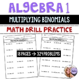 Algebra 1 Math Drills - Multiplying Binomials