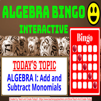 Preview of Algebra 1 Math Game Bingo Activity #9 Add and Subtract Monomials