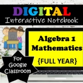 DIGITAL⭐ Algebra 1 Math Interactive Notebook ⭐ Google Classroom