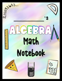 Algebra 1 Math Notebook (Full Year Bundle)- Student Notesh