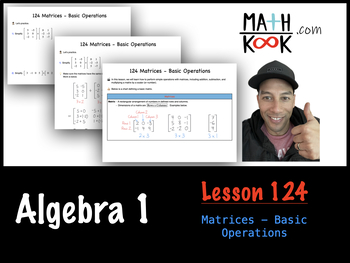 Preview of Algebra 1 - Matrices - Basic Operations (124)
