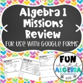 Algebra 1 Missions Review {For Use with Google Forms} DIST