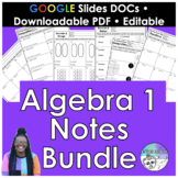 Algebra 1 Notes Editable Bundle (Google Slides)
