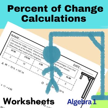 Preview of Algebra 1 - Percent of Change Calculations Worksheets HANGMAN