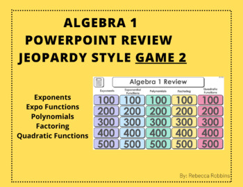 Preview of Algebra 1 End of Course PowerPoint Review Game 2 - Jeopardy Style Test Prep