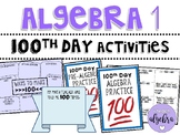 Algebra 1 & Pre-Algebra 100th Day of School Math Activities