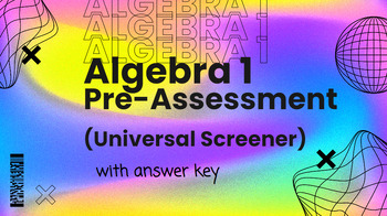 Preview of Algebra 1 Pre-Assessment/Pre-Test (Universal Screener)