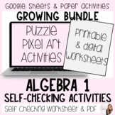 Algebra 1 Puzzle Pixel and Self Checking Worksheet GROWING BUNDLE