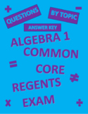 Algebra 1 Regents Common Core Review Questions by Topic AN