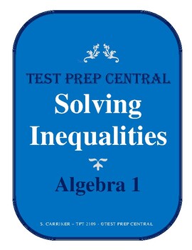 Algebra 1 - Solving Inequalities by Secondary Math Assessment Resources