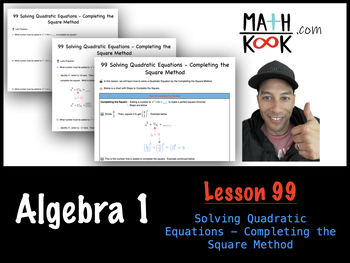 Preview of Algebra 1 - Solving Quadratic Equations - Completing the Square Method (99)