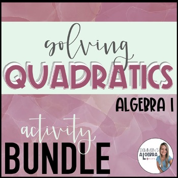 Preview of Algebra 1 Solving Quadratic Equations Unit Bundle