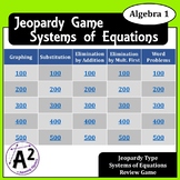 Algebra 1 - Systems of Equations Jeopardy Review Game