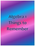 Algebra 1 Things to Remember