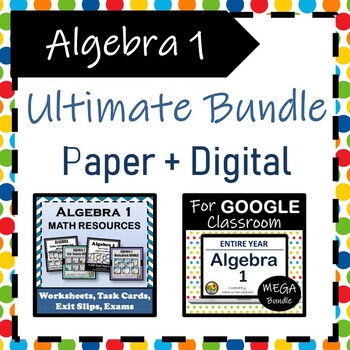Preview of Algebra 1 Ultimate Bundle {Paper + Digital}Algebra 1 Curriculum Resources