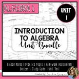 Algebra 1 Unit 1 Complete Unit Bundle - Introduction to Algebra