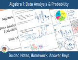 Algebra 1 Unit 14: Data Analysis & Probability - Notes, Ho