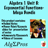 Algebra 1. Unit 8-Exponential Functions: Mega Bundle