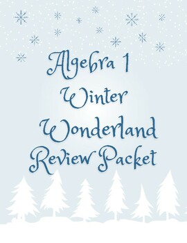 Preview of Algebra 1 Winter Wonderland Review Packet