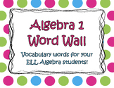 Algebra 1 Word Wall for ELLs | ENGLISH AND SPANISH | Math 4 ELL