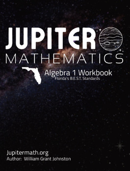 Preview of Algebra 1 Workbook - BEST Standards - Florida - Jupiter Mathematics