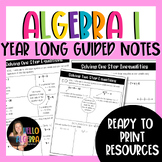 Algebra 1 Year Long Guided Notes GROWING Bundle