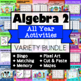 Algebra 2 | ALL YEAR Activities Variety Bundle