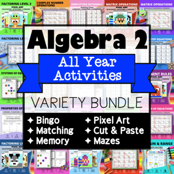 Preview of Algebra 2 | ALL YEAR Activities Variety Bundle