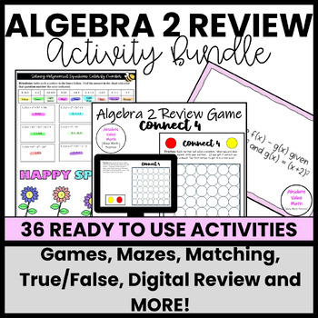 Preview of 50%  OFF | End of Year Algebra 2 Activities|Fun Activities|Games|Coloring Pages
