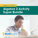 Algebra 2 Activity Super Bundle | Growing Bundle