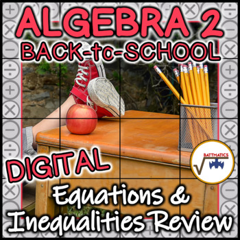 Preview of Algebra 2 BACK-to-SCHOOL Review DIGITAL PUZZLE | Equations & Inequalities