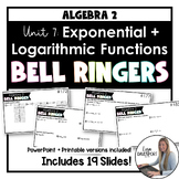 Algebra 2 Bell Ringers - Exponential and Logarithmic Functions