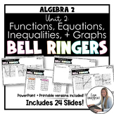 Algebra 2 Bell Ringers - Functions, Equations, Inequalitie