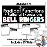 Algebra 2 Bell Ringers - Radical Functions and Rational Ex
