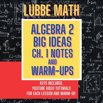 Preview of Algebra 2 - Big Ideas - Ch. 1 Notes and Warmups