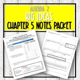 Algebra 2 Big Ideas - Chapter 5 NOTES Packet