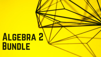 Preview of Algebra 2 Bundle