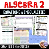 Algebra 2 Chapter Bundle - Equations and Inequalities