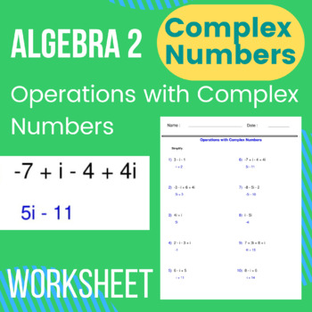 Preview of Algebra 2 - Complex Numbers - Operations with Complex Numbers Worksheet