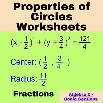 Preview of Algebra 2 - Conic Sections - Properties of Circles Worksheets (Fractions)