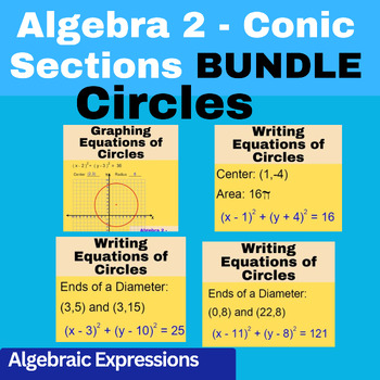 Preview of Algebra 2 - Conic Sections - Writing Equations of Circles Bundle